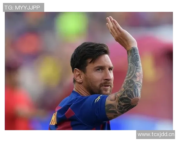 梅西或将参与巴萨主席选举背后动机引发关注与猜测 梅西或将参与巴萨主席选举背后动机引发关注与猜测